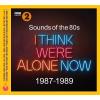 ARTISTI VARI - SOUNDS OF THE 80S - I THINK WE'RE ALONE NOW 1987-1989 - 3 CD