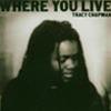 TRACY CHAPMAN - WHERE YOU LIVE