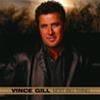 VINCE GILL - NEXT BIG THING