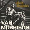 VAN MORRISON - ROLL WITH THE PUNCHES