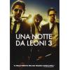 UNA NOTTE DA LEONI 3